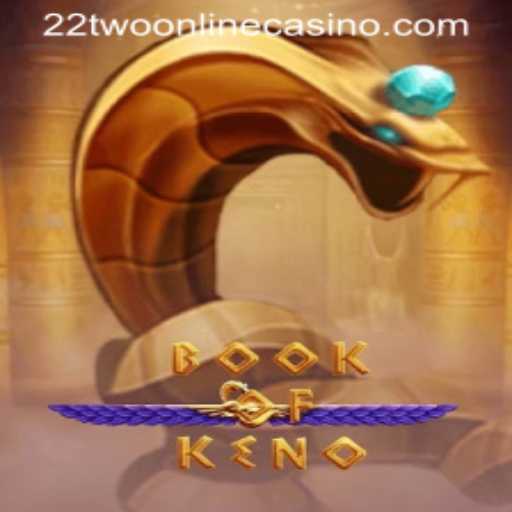 Exploring the Enchanting World of BookOfKeno: A Fresh Addition to the 22two Online Casino Experience
