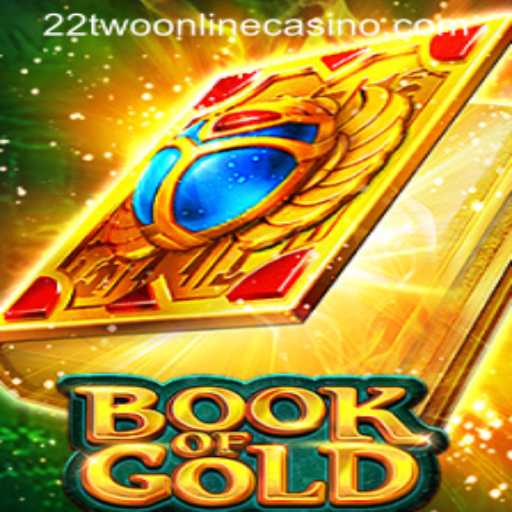 Dive into the Thrilling World of Book of Gold at 22two Online Casino