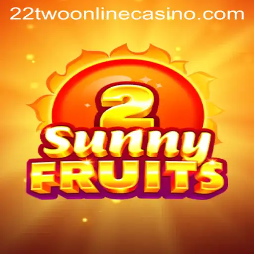 Exploring the Exciting World of SunnyFruits2 at 22two Online Casino