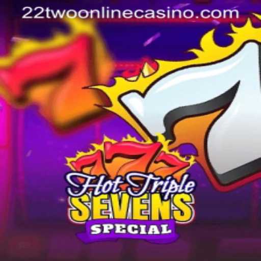 Discover the Thrills of HotTripleSevensSpecial at 22two Online Casino
