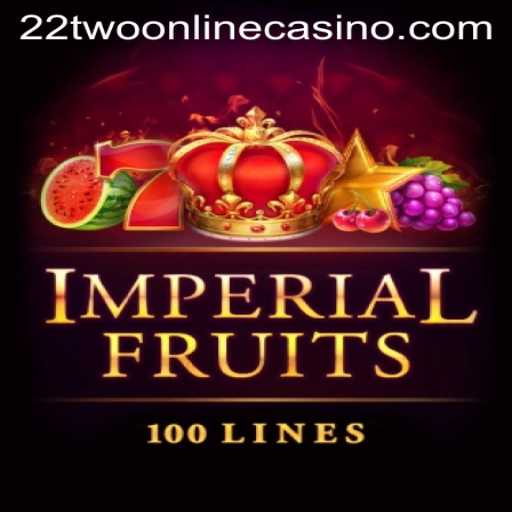 ImperialFruits100: A Taste of Opulence at 22two Online Casino