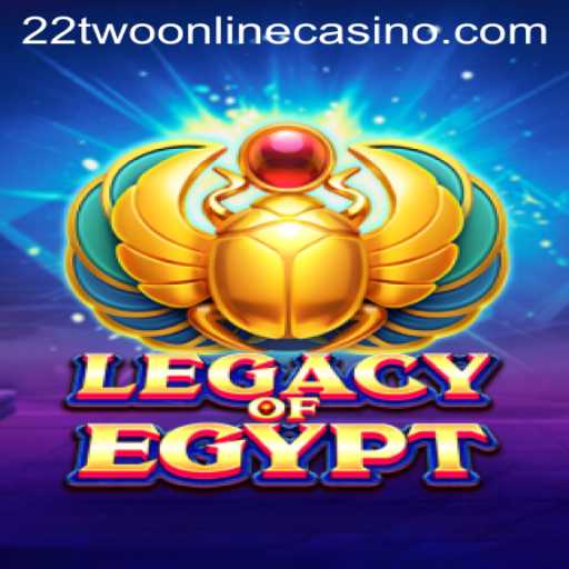 Exploring the Enchanting World of Legacy of Egypt at 22two Online Casino