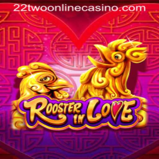 RoosterInLove - A Riveting New Expansion in the World of 22two Online Casino
